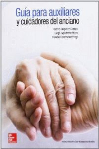 Könyv Guia para auxiliares y cuidadores del anciano ISIDORO RUIPEREZ