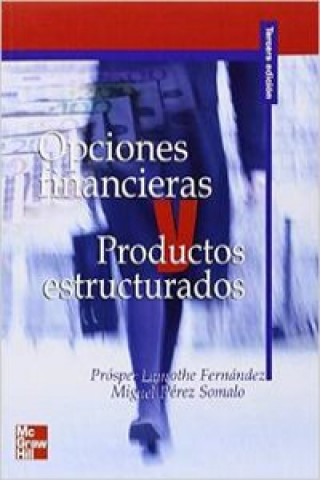 Könyv Opciones financieras y productos estructurados Prosper Lamothe Fernández