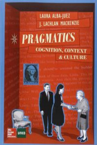 Книга Pragmatics: Cognition, Context and Culture. LAURA ALBA JUEZ