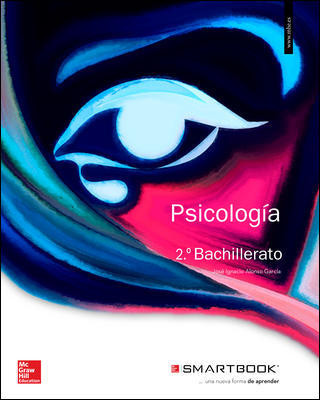 Book LA+SB PSICOLOGIA 2 BACHILLERATO. LIBRO ALUMNO + SMARTBOOK. JOSE IGNACIO ALONSO GARCIA