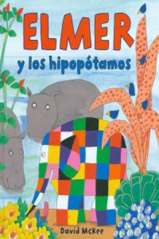 Carte Elmer y los hipopótamos DAVID MCKEE