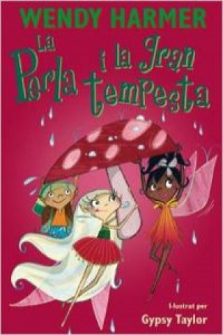 Könyv La Perla i la gran tempesta WENDY HARMER