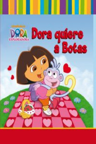 Könyv Dora quiere a Botas (Dora la Exploradora) 