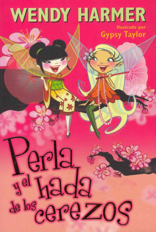 Kniha Perla y el hada de los cerezos Wendy Harmer