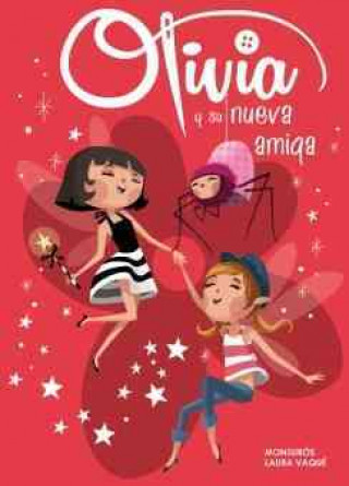 Könyv Olivia 3. Olivia y su nueva amiga LAURA VAQUE