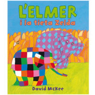 Könyv L'Elmer i la tieta Zelda DAVID MCKEE