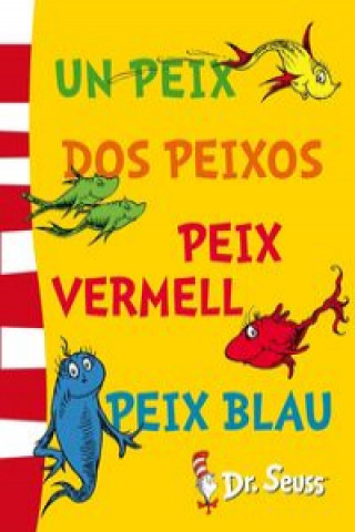 Kniha Un peix, dos peixos, peix vermell, peix blau Dr. Seuss