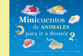 Kniha Minicuentos de animales para ir a dormir 2 Blanca Bk