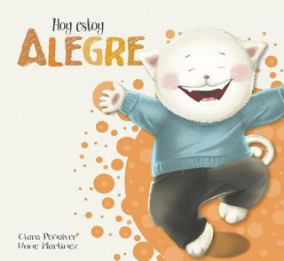 Buch Hoy Estoy... Alegre (Today I Feel Happy) Clara Penalver