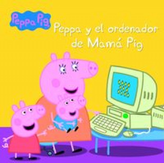 Książka Peppa Pig. Primeras lecturas 15. Peppa y el ordenador de Mamá Pig 