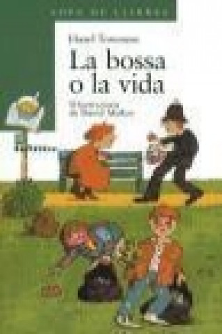 Carte La bossa o la vida Hazel Townson