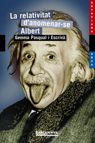 Carte La relativitat d'anomenar-se Albert Gemma Pasqual i Escrivá