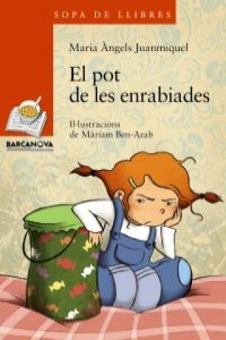 Книга El pot de les enrabiades MARIA ANGELS JUANMIQUEL