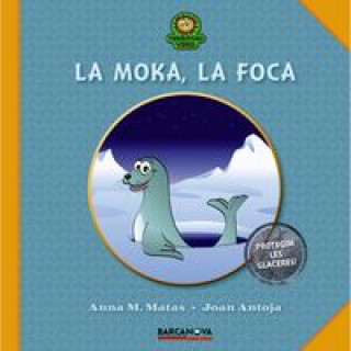 Könyv La Moka, la foca Joan Antoja Mas