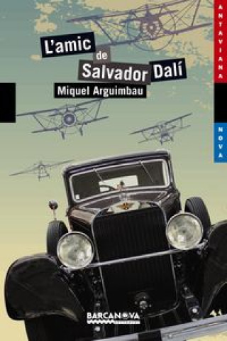 Book L'amic de Salvador Dalí Miquel Arguimbau Latorre