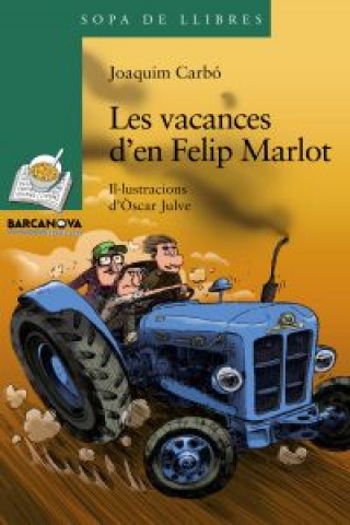 Carte Les vacances d'en Felip Marlot Joaquim Carbó