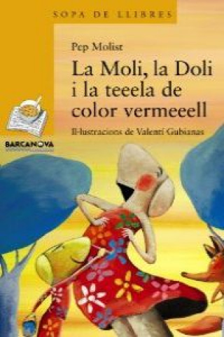 Könyv La Moli, la Doli i la teeela de color vermeeell Pep Molist