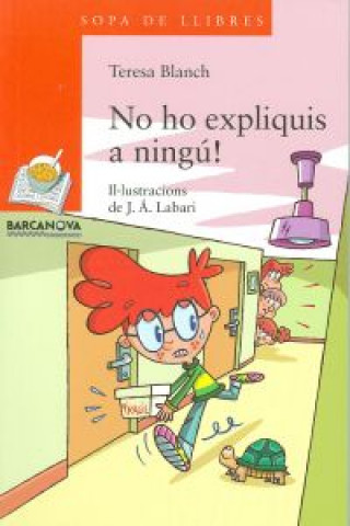 Книга No ho expliquis a ningú! Teresa Blanch Gasol