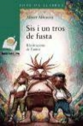 Buch Sis i un tros de fusta Albert Alforcea