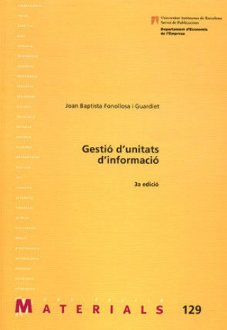 Könyv Gestió d'unitats d'informació Joan B. Fonollosa i Guardiet