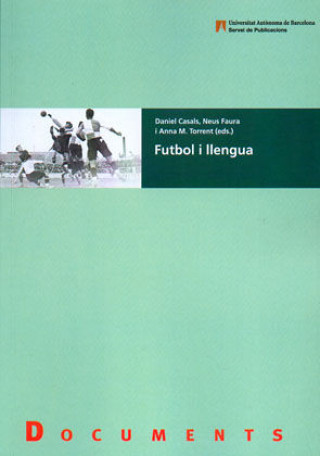 Könyv Futbol i llengua Daniel Casals i Martorell