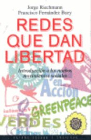 Book Redes que dan libertad : introducción a los nuevos movimientos sociales Francisco Fernández Buey