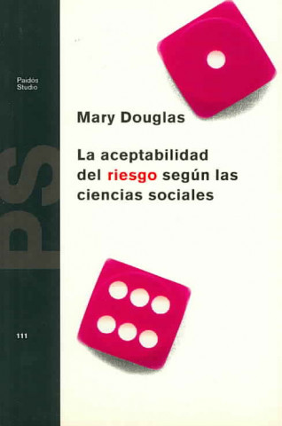 Book La aceptabilidad del riesgo según las ciencias sociales Mary Douglas