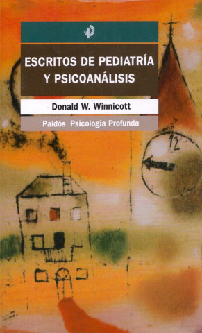 Kniha Escritos de pediatría y psicoanálisis D. W. Winnicott