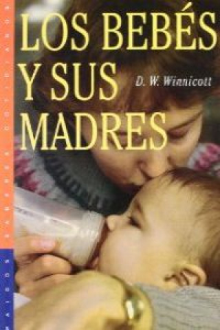 Książka Los bebés y sus madres D. W. Winnicott