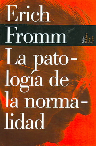 Kniha La patología de la normalidad Erich Fromm