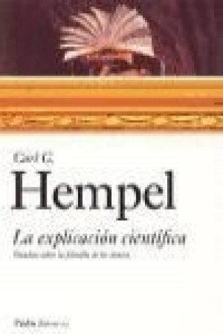 Könyv La explicación científica : estudios sobre la filosofía de la ciencia Carl Gustav Hempel