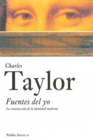 Book Fuentes del yo : la construcción de la identidad moderna Charles Taylor