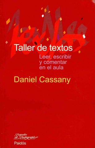 Book Taller de textos : leer, escribir y comentar en el aula Daniel Cassany