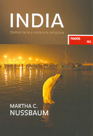 Kniha India : democracia y violencia religiosa Martha Craven Nussbaum