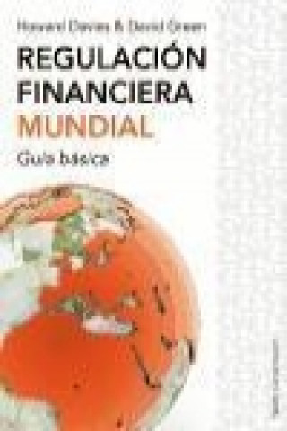 Könyv Regulación financiera mundial : guía básica Howard Davies
