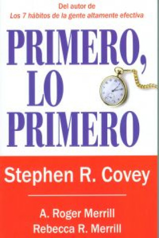 Kniha Primero, lo primero Stephen Richards Covey