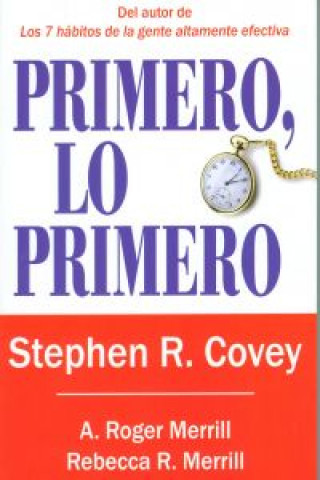 Book Primero, lo primero Stephen Richards Covey