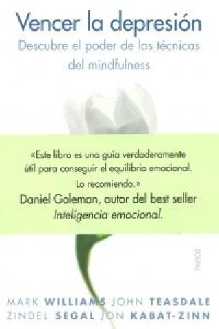 Könyv Vencer la depresión : descubre el poder de las prácticas del mindfulness MARK WILLIAMS