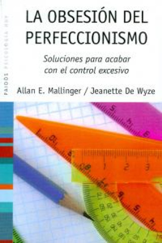 Libro La obsesión del perfeccionismo Allan E. Mallinger