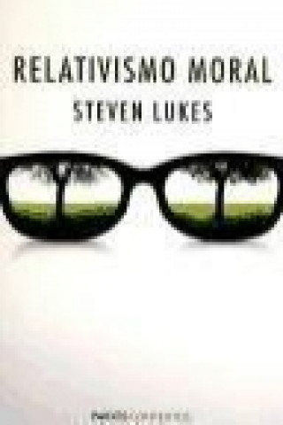 Könyv Relativismo moral Steven Lukes