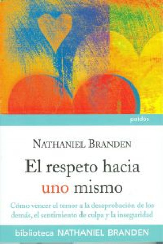 Kniha El respeto hacia uno mismo Nathaniel Branden