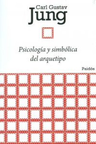 Книга Psicología y simbólica del arquetipo Carl Gustav Jung