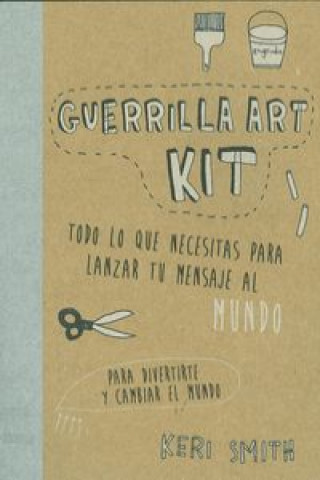 Kniha Guerrilla art kit Keri Smith