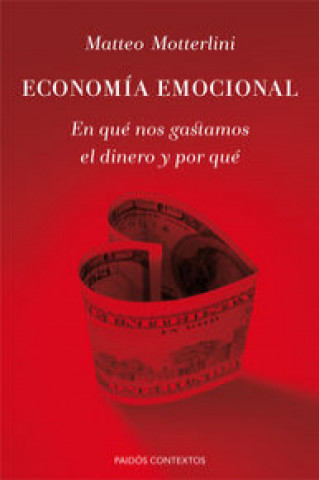 Kniha Economía emocional: en qué nos gastamos el dinero y por qué 