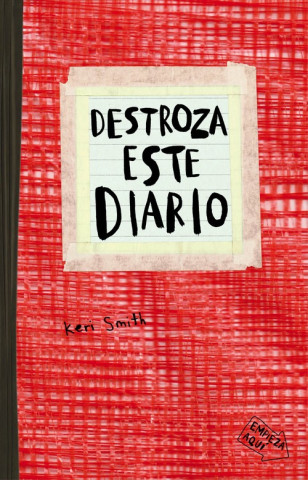 Carte Destroza este diario. Rojo Keri Smith