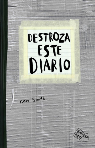 Könyv Destroza este diario. Gris Keri Smith