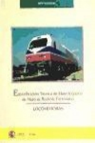 Knjiga Especificación técnica de homologación de material ferroviario : locomotoras 