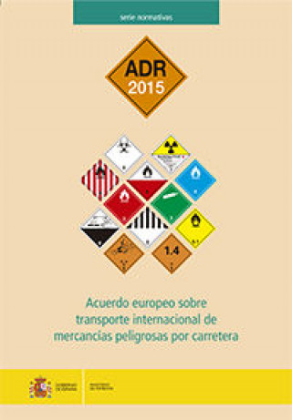 Carte Acuerdo europeo sobre transporte internacional de mercancías peligrosas por carretera. ADR 2015 