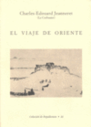 Книга El viaje de Oriente Le Corbusier