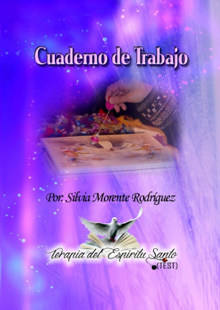 Book Cuaderno de trabajo: Terapia del Espíritu Santo SILVIA MORENTE RODRIGUEZ